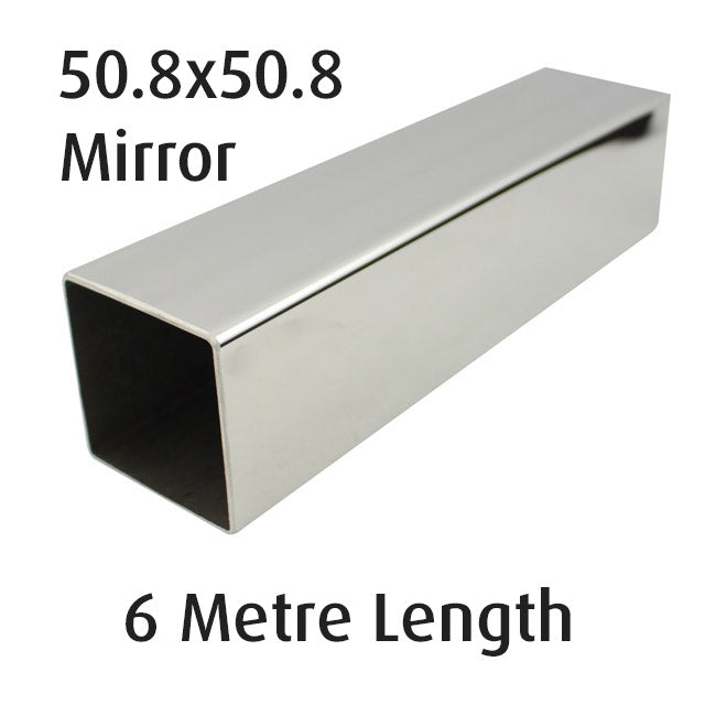 Square Tube 50.8x50.8 (316 Mirror) - 6 metre Length