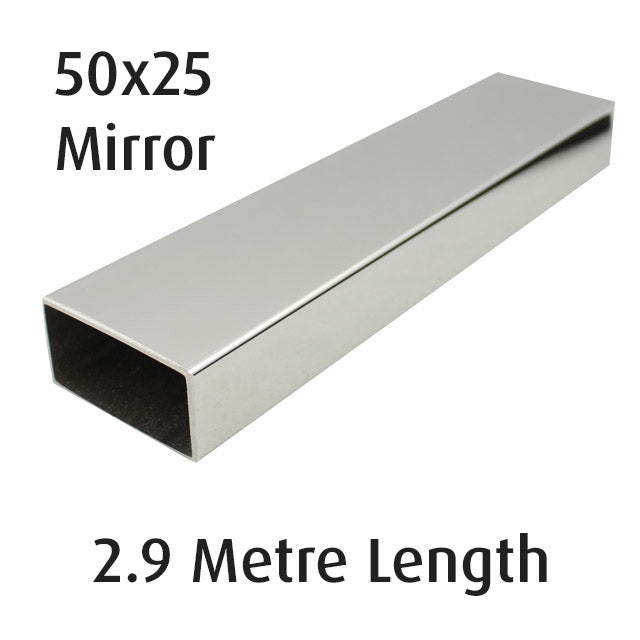 Rectangle Tube 50x25 (316 Mirror) - 2.9 metre Length