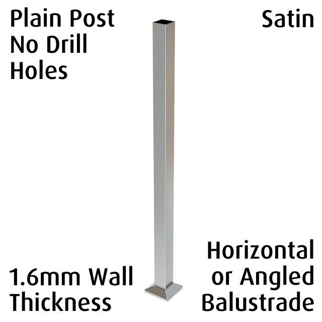 Square Plain Post (Open Top) - Satin